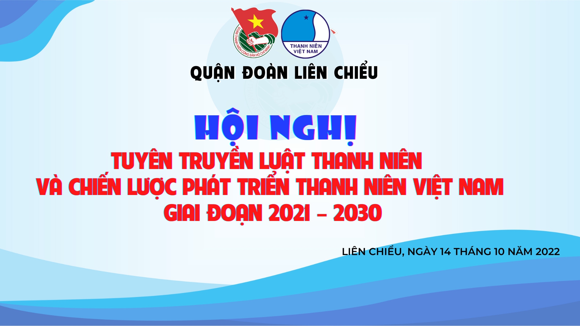 Tuyên truyền Luật Thanh niên và Chiến lược phát triển thanh niên Việt Nam cho cán bộ Đoàn năm 2022