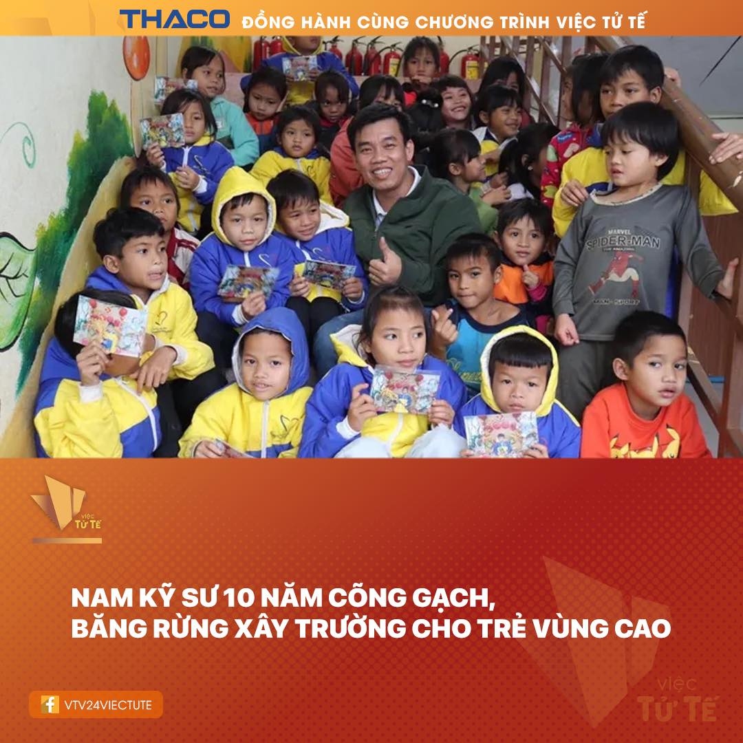 Nam kỹ sư 10 năm cõng gạch, băng rừng xây trường cho trẻ vùng cao